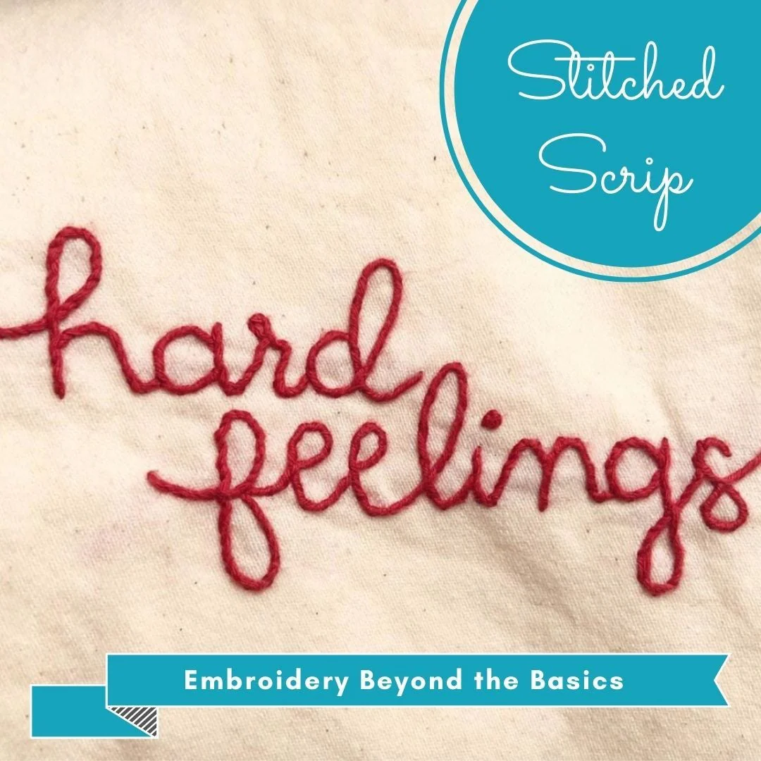Embroidery Beyond the Basics -Stitched Script