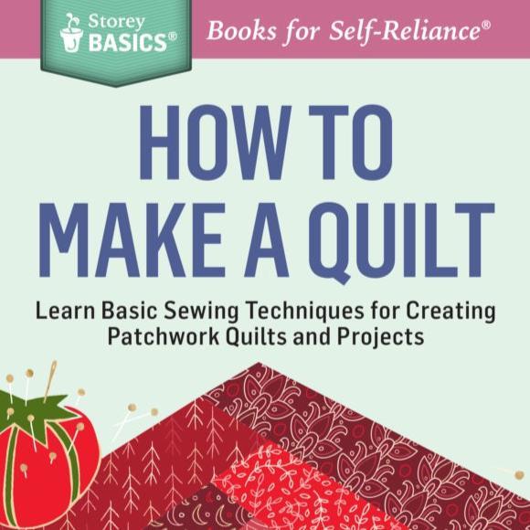 How to Make a Quilt