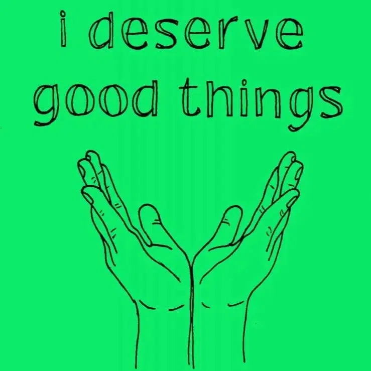I Deserve Good Things: Guide to Abortion Support Zine