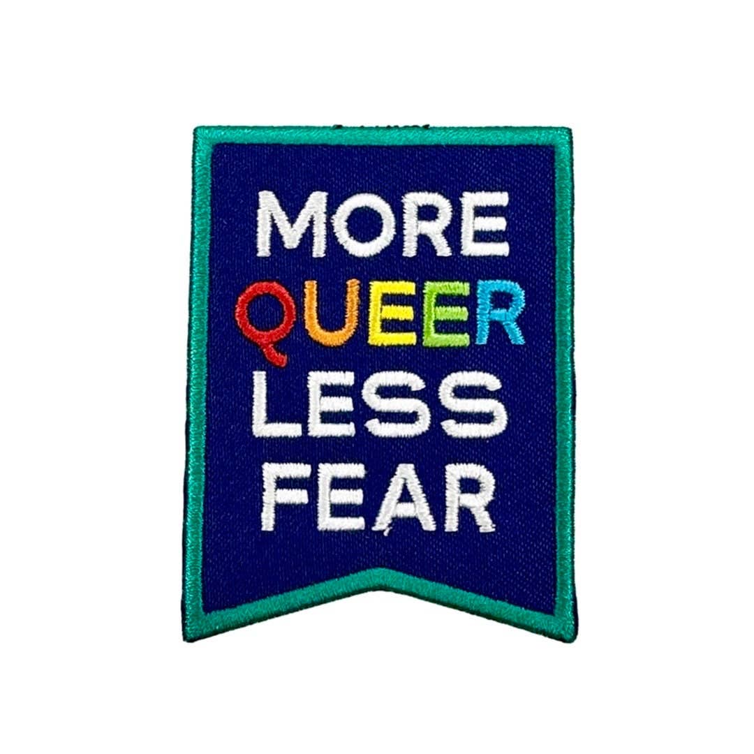 More Queer Less Fear Iron-On Patch