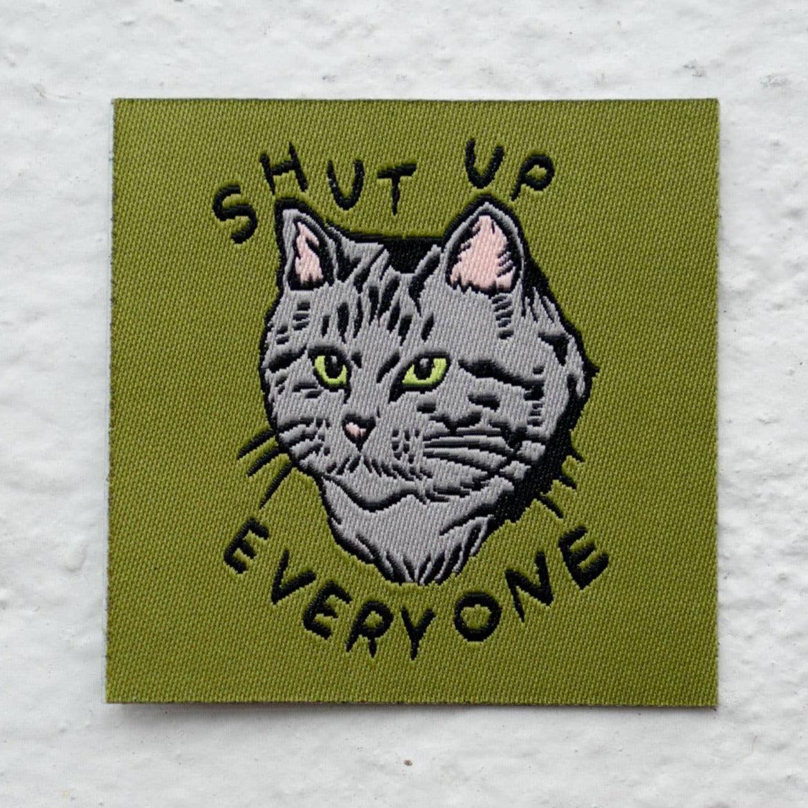 Shut Up Everyone Woven Peel & Stick Patch